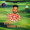 About Tutti Yaare To Song